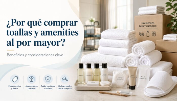 porque comprar toallas y amenities al por mayor